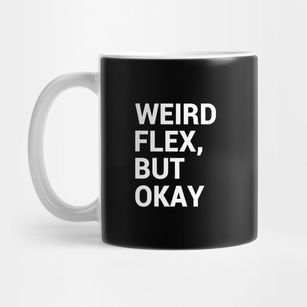 Weird flex, but okay by kapotka
